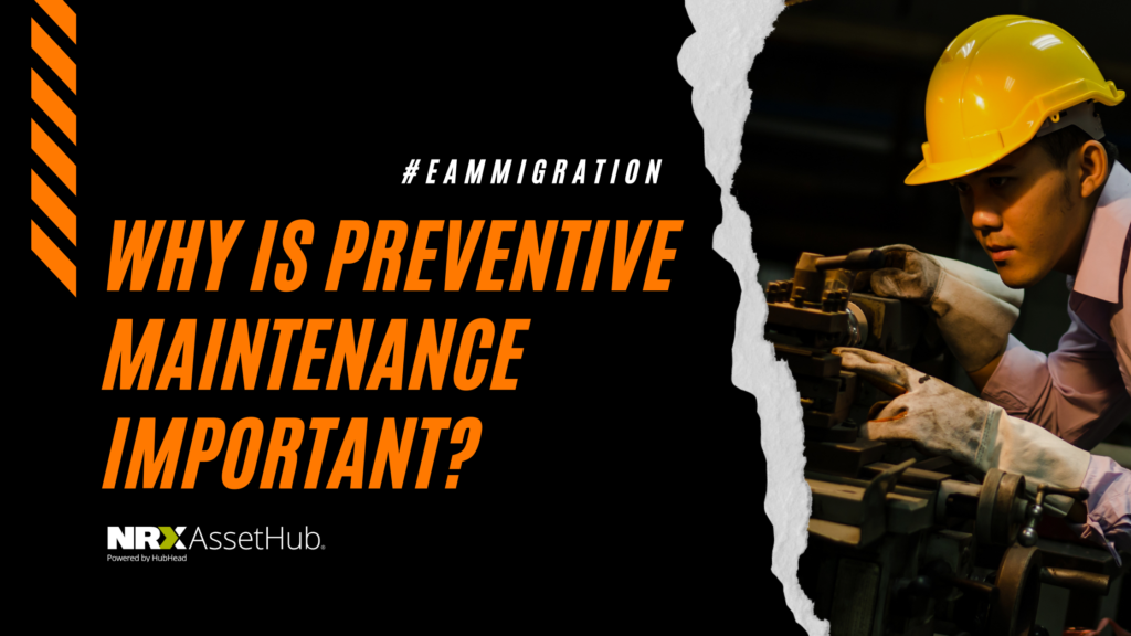 Why Is Preventive Maintenance Important